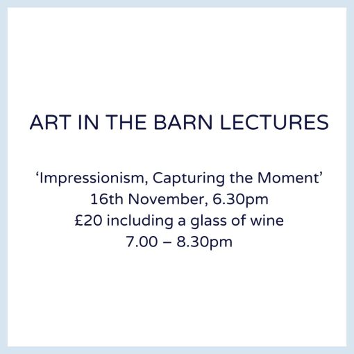 Art in the Barn Lectures: Impressionism, Capturing the Moment 1
